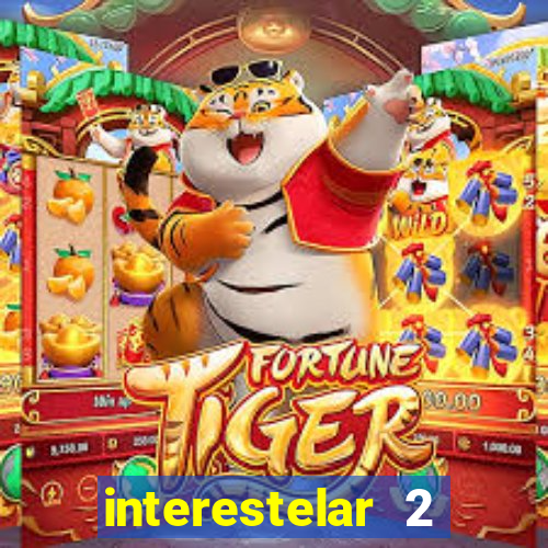 interestelar 2 trailer dublado